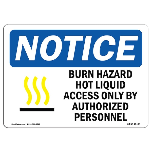 Sign, 3.5" H, 5" W, Burn Hazard Hot Liquid Access Sign, Landscape, NS-D-35-L-10403-10PK